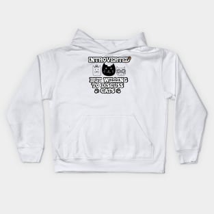 Funny Design saying Introverted But Willing To Discuss Cats, Introvert person and cats Lover Kids Hoodie